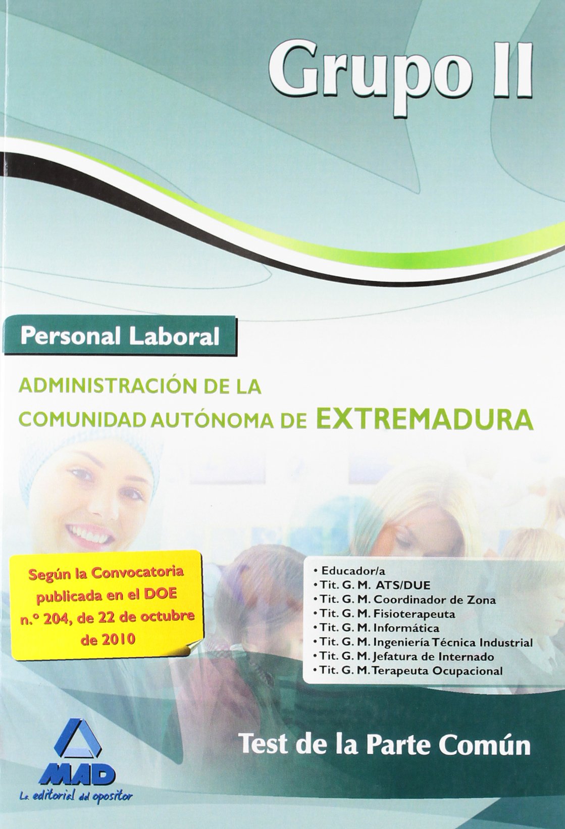 Grupo II, personal laboral, Administración de la Comunidad Autónoma de Extremadura. Test de la parte común Education & Training