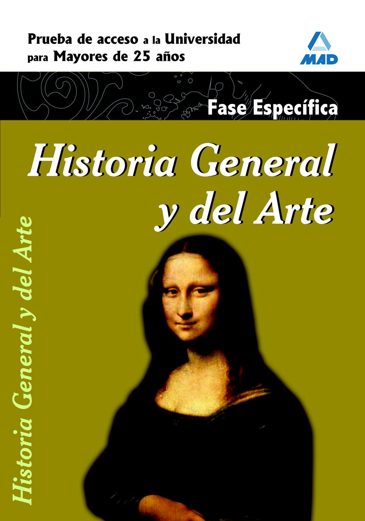Historia General y del Arte. Prueba Específica. Prueba de Acceso a la Universidad para Mayores de 25 Años. Tiptoi & Games