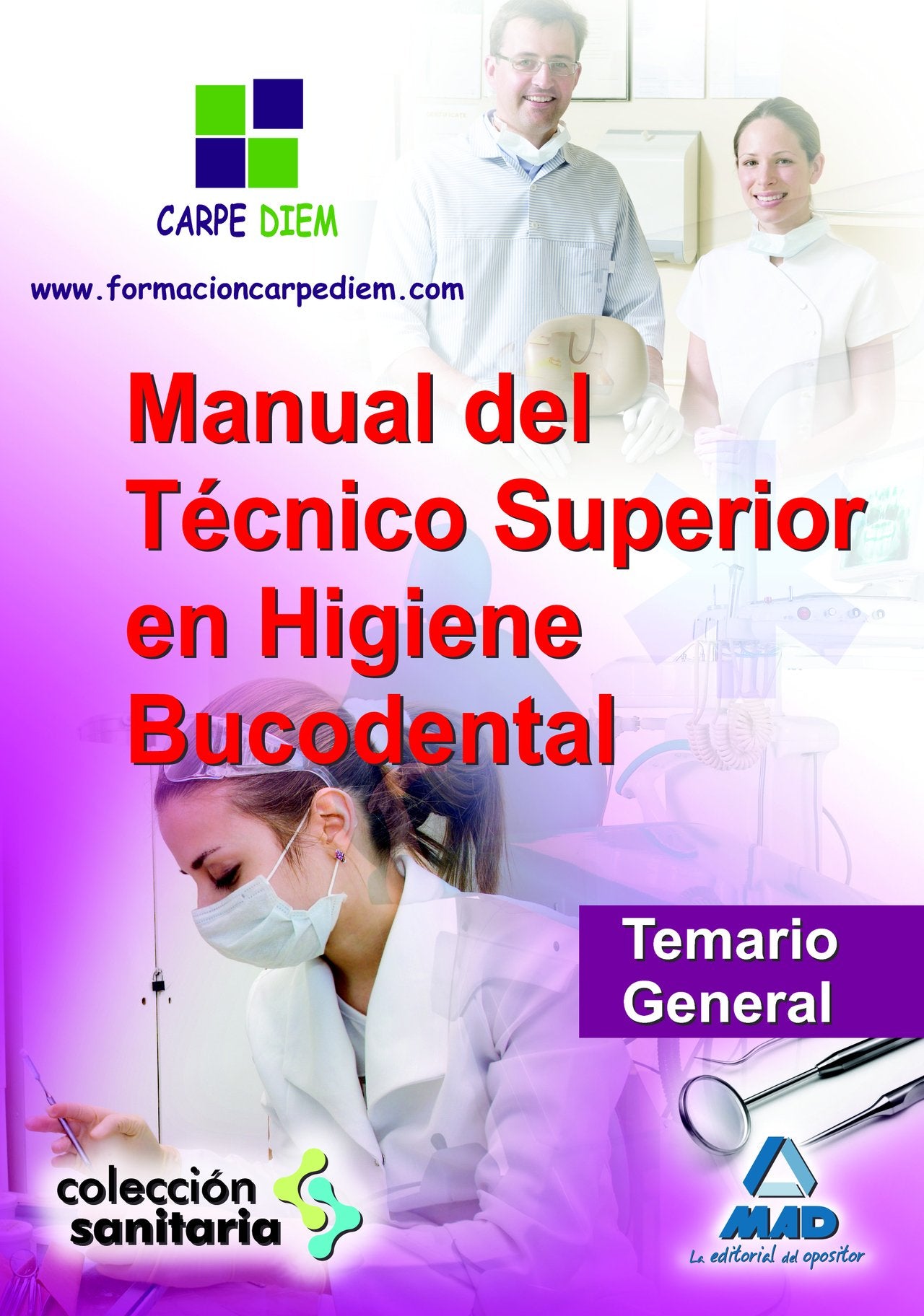 Manual del técnico superior en higiene bucodental. Temario general book