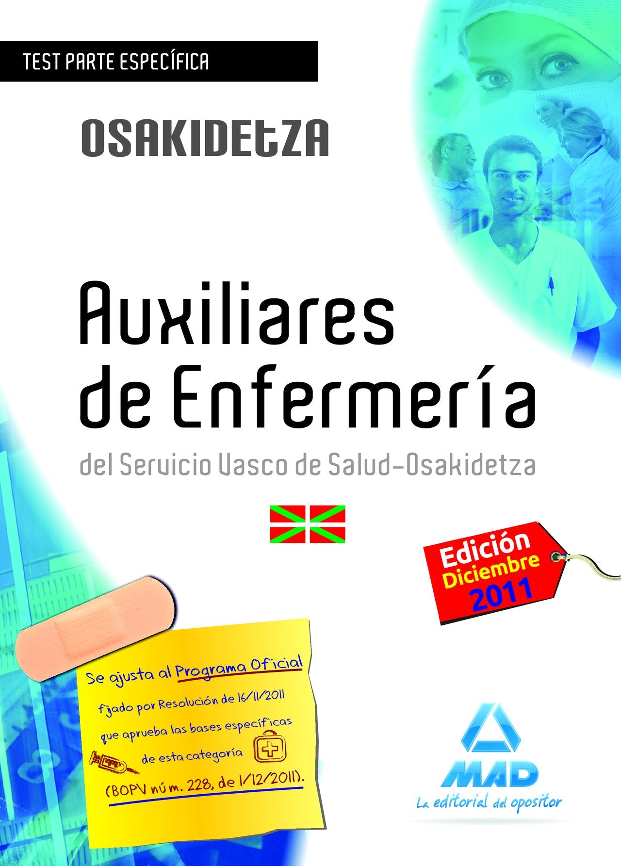 Auxiliares de Enfermería del Servicio Vasco de Salud-Osakidetza. Temario parte específica volumen II book
