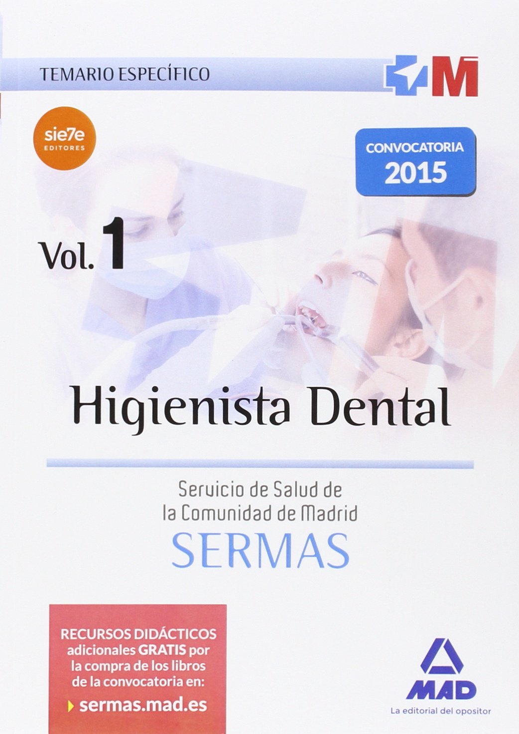 Higienista Dental del Servicio de Salud de la Comunidad de Madrid. Temario específico Volumen 1 book