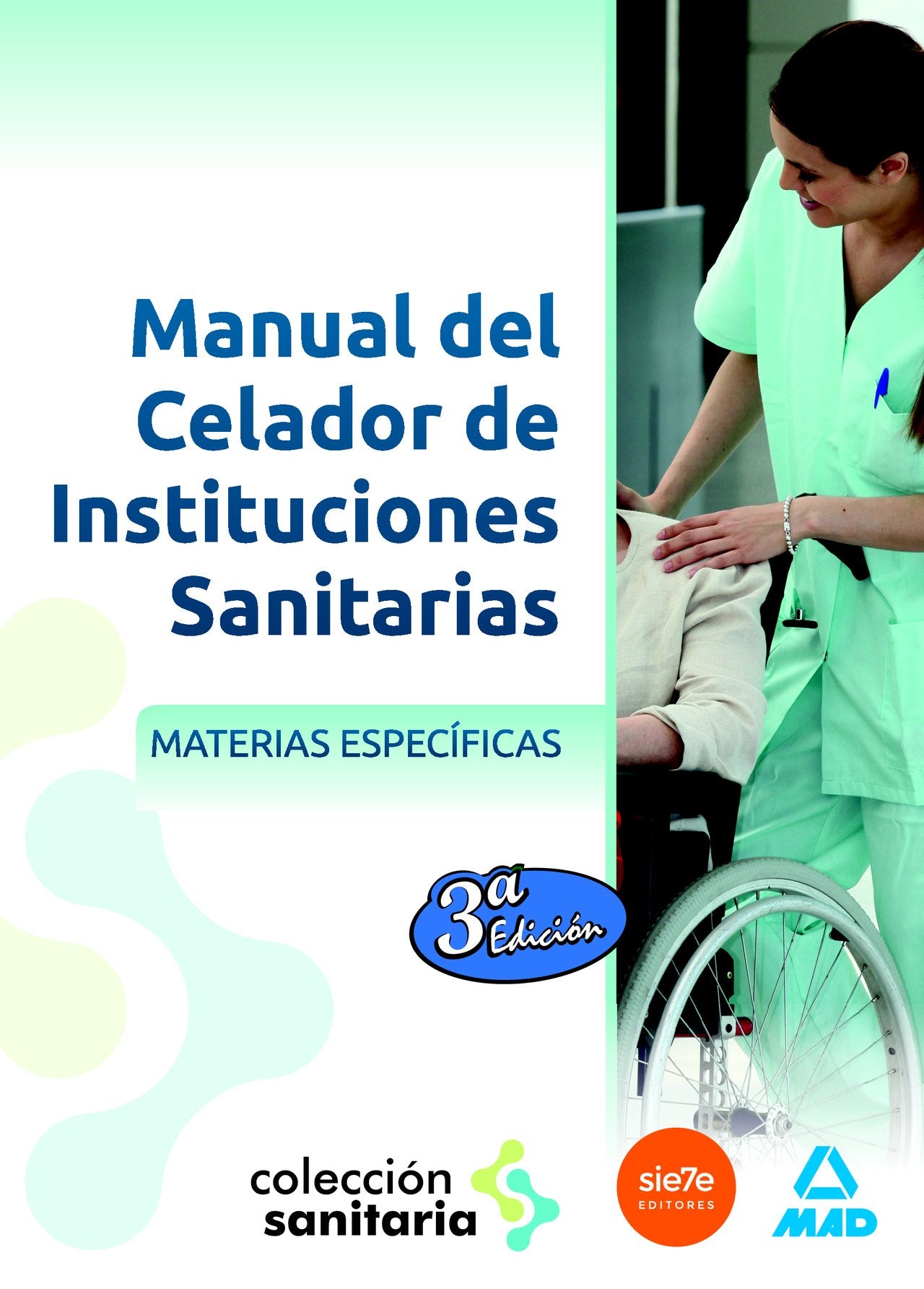 Manual del celador de instituciones sanitarias. Materias específicas book