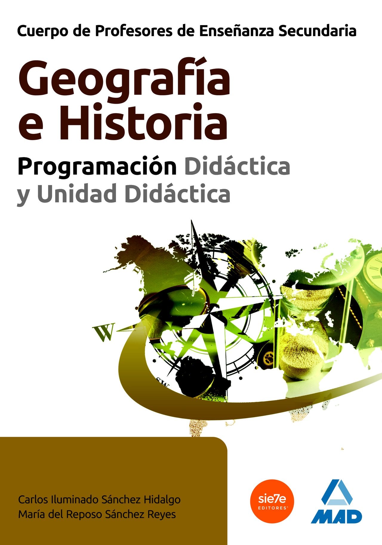 Cuerpo de Profesores de Enseñanza Secundaria. Geografía e Historia. Programación Didáctica y Unidad Didactica book