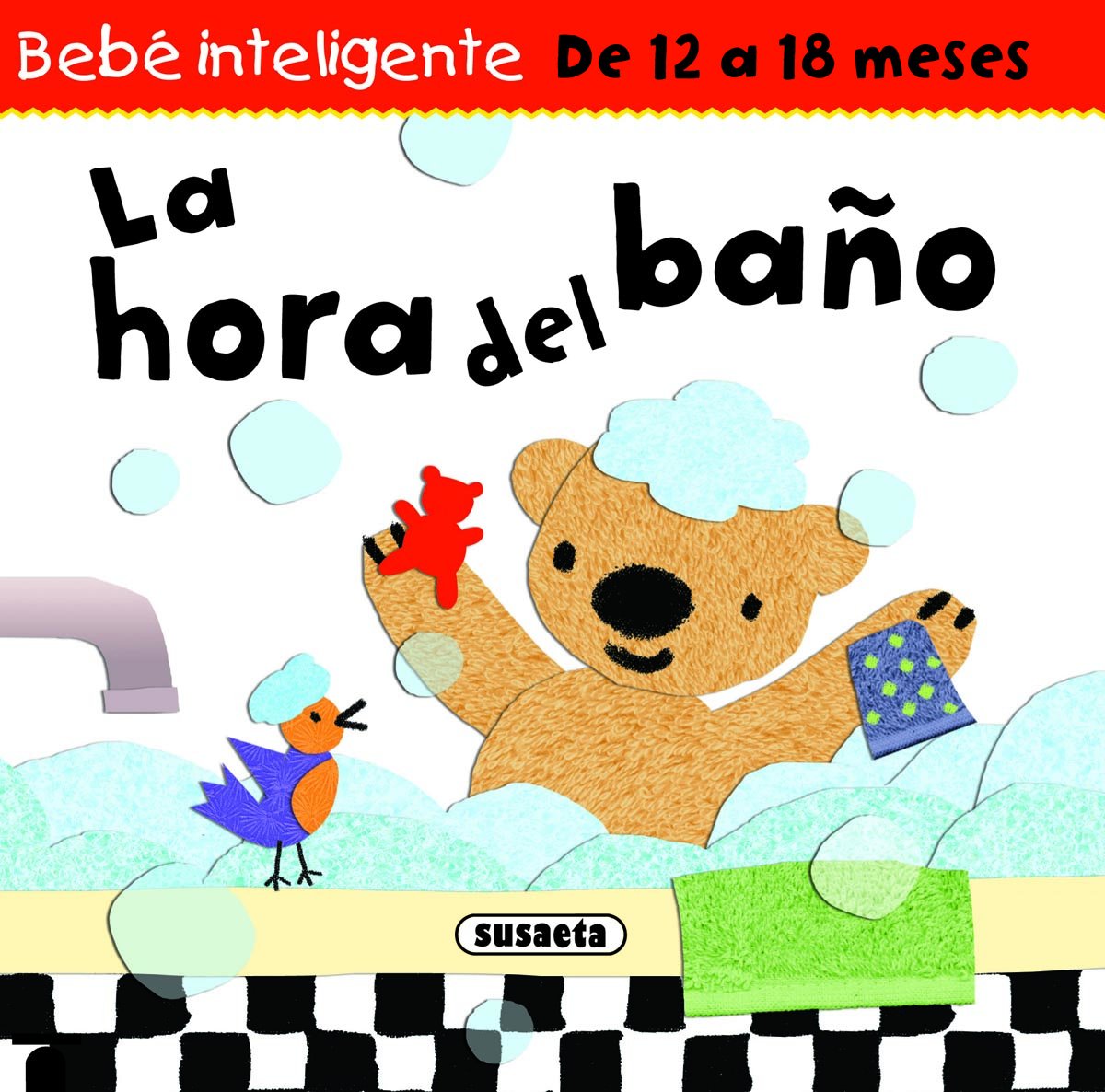 La hora del baño (Bebe inteligente 12 a 18 meses) Books