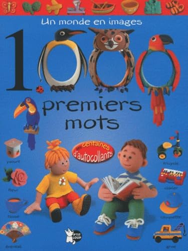 1000 Premiers Mots (un Monde en Images) book