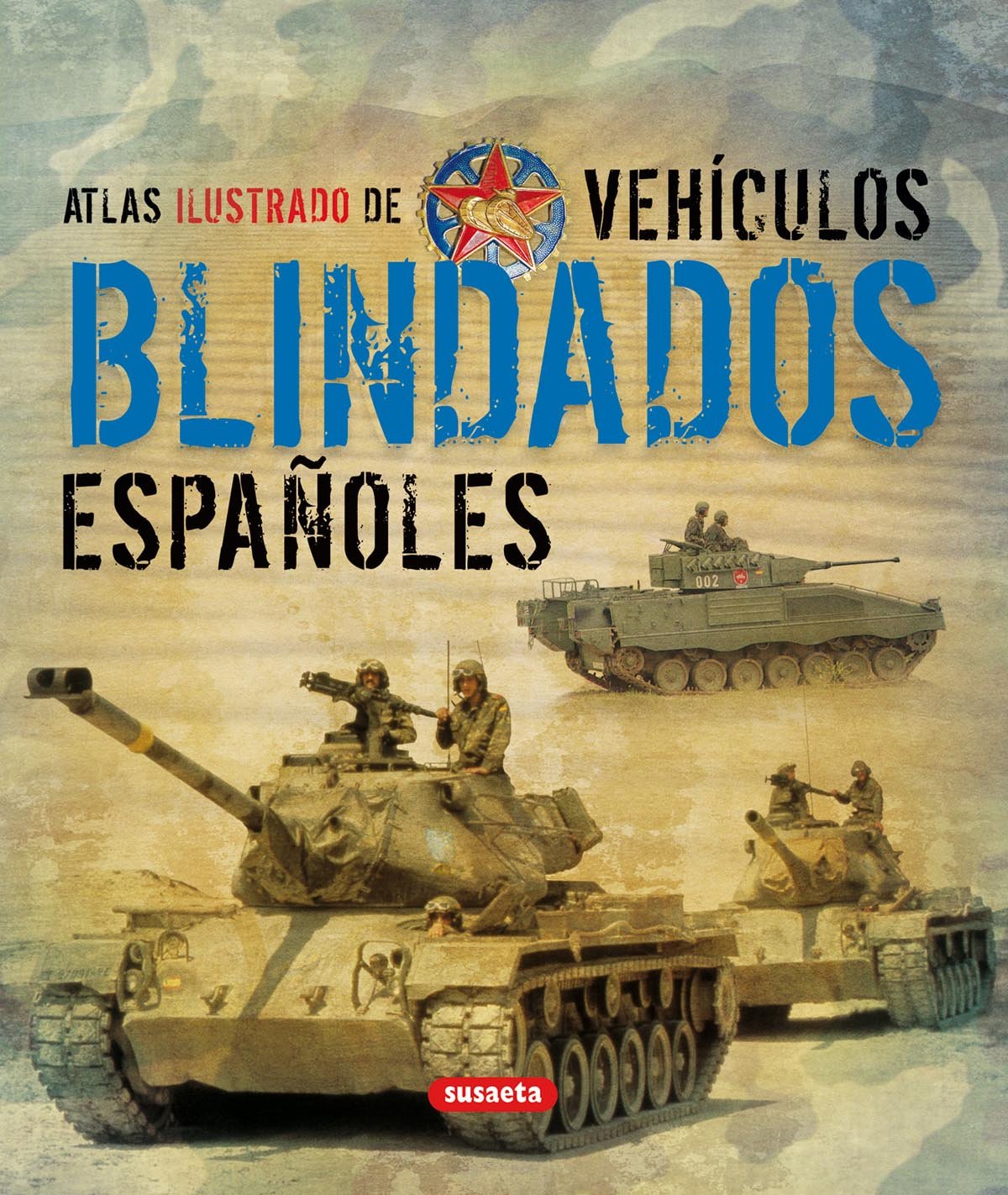 Vehículos blindados españoles (Atlas Ilustrado) Contemporary literature
