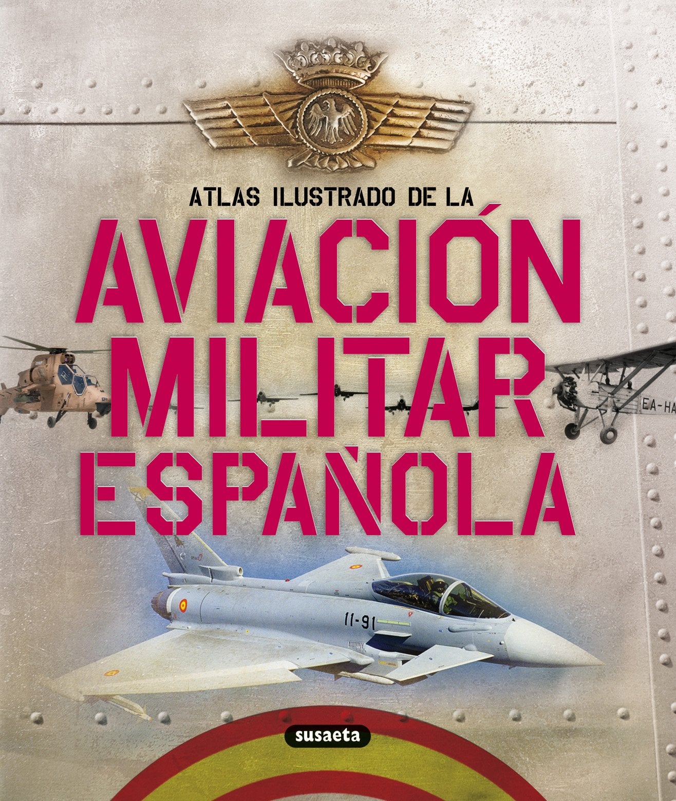 Aviación militar española (Atlas Ilustrado) Contemporary literature