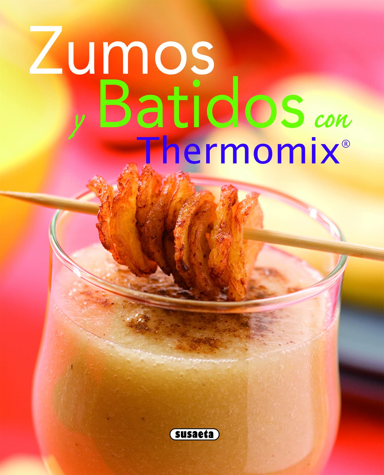 Zumos y batidos con Thermomix (El rincon del paladar) Leisure, Home & Garden