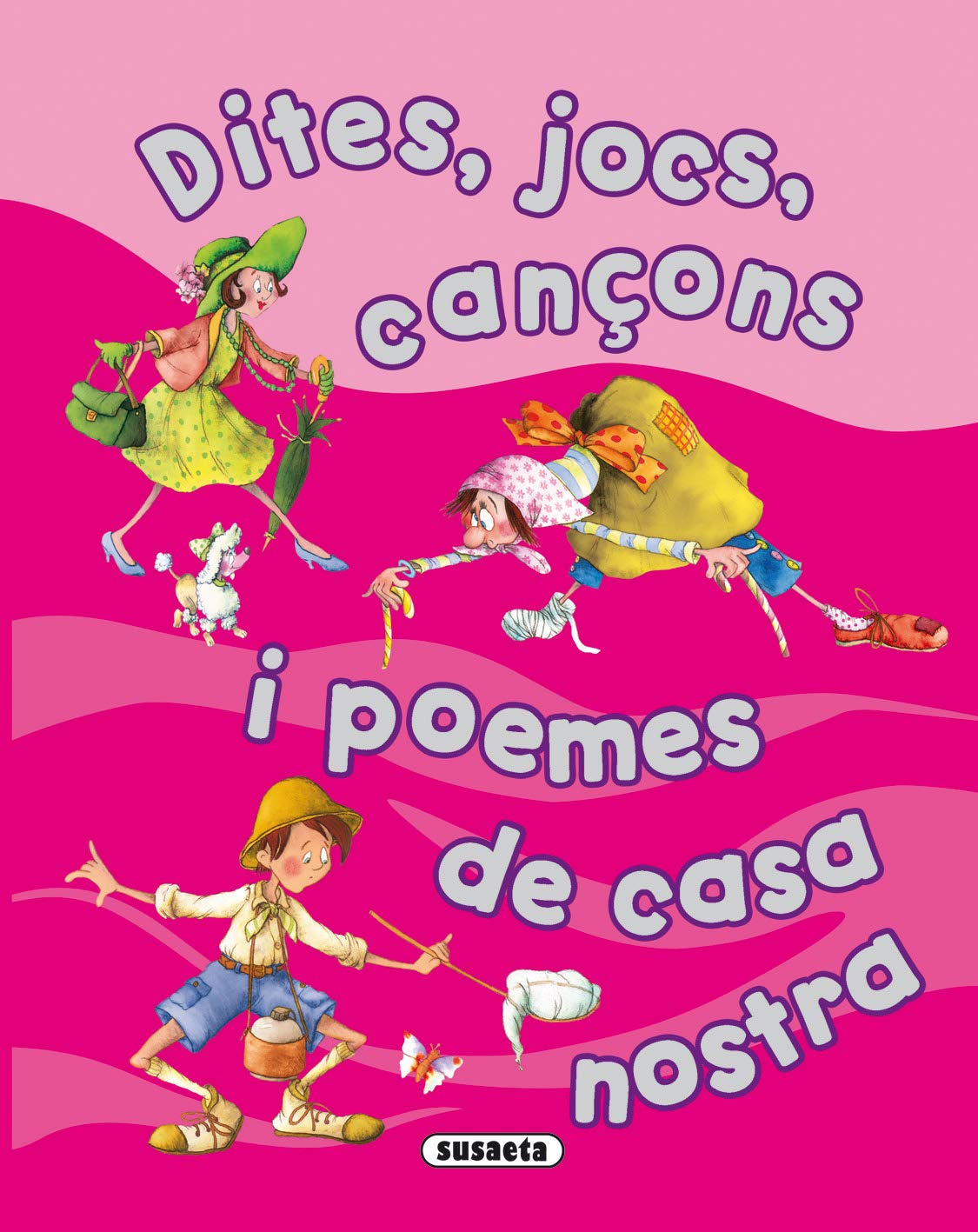 Dites, jocs, cançons i poemes de casa nostra book