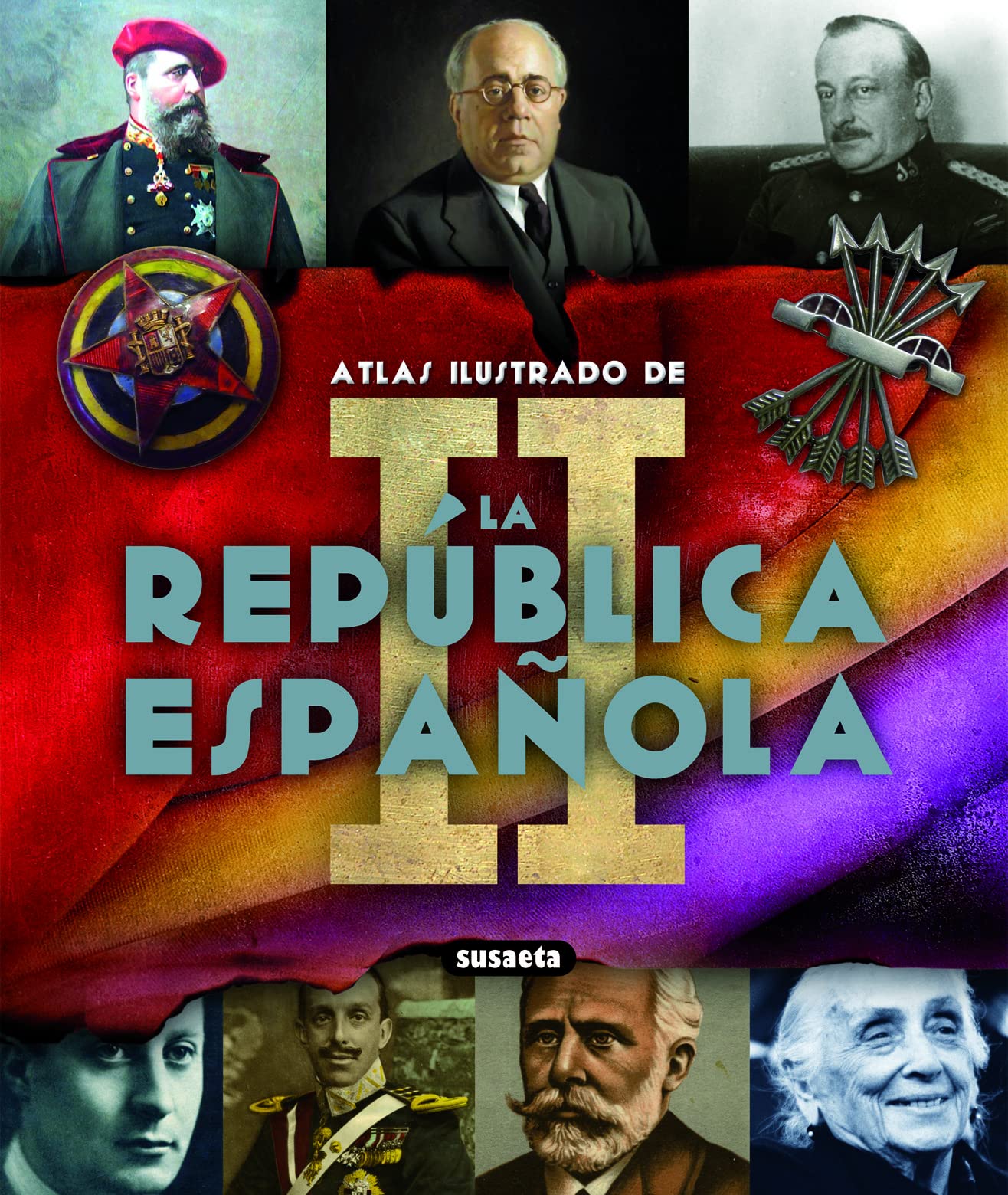 La Segunda República (Atlas Ilustrado) Social Sciences