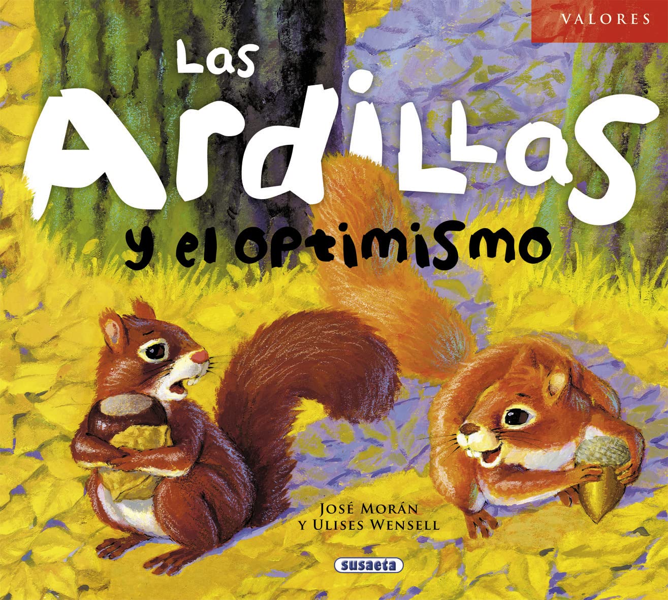 Las ardillas y el optimismo/ Squirrels and the optimism book