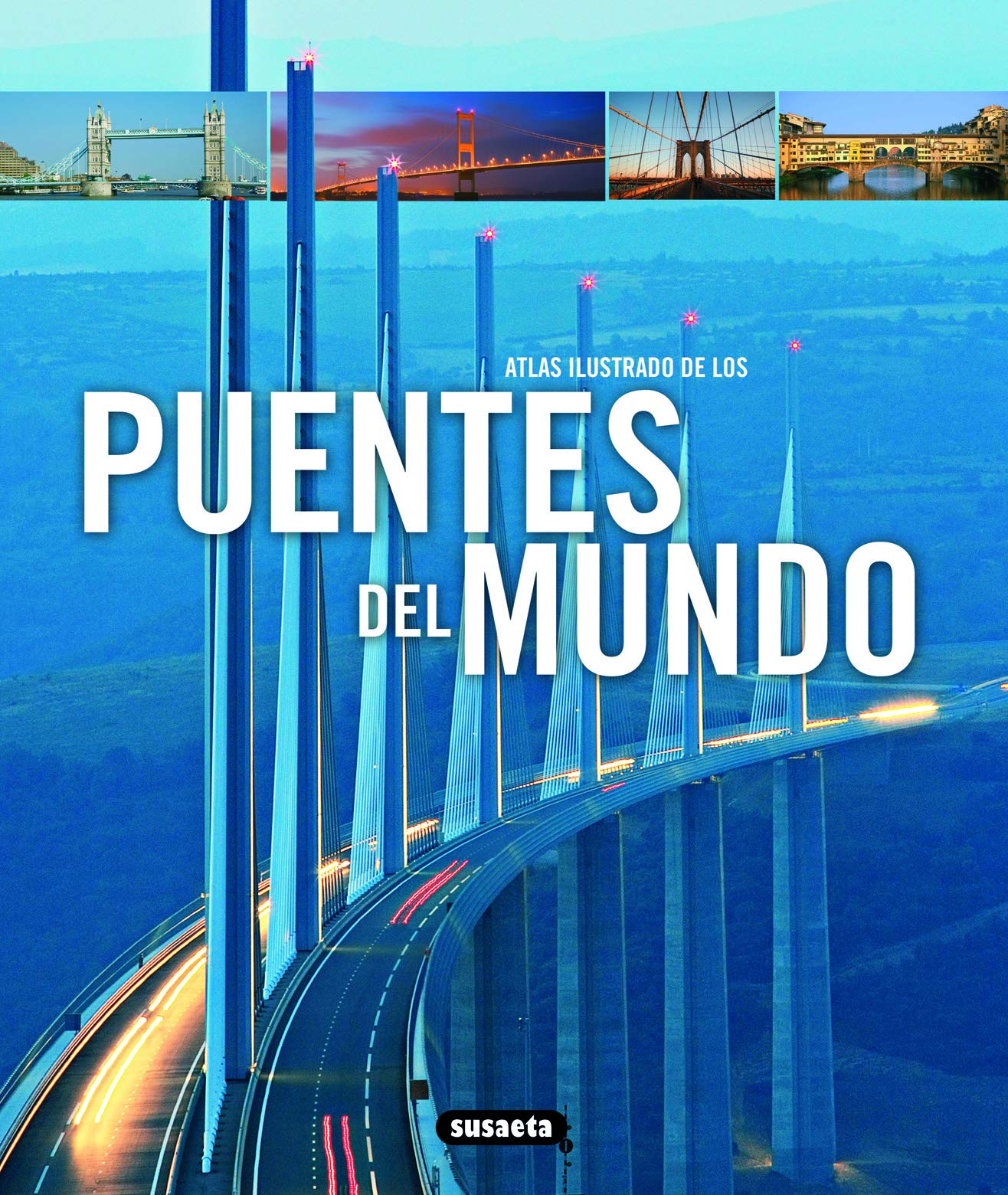 Atlas ilustrado puentes del mundo Social Sciences