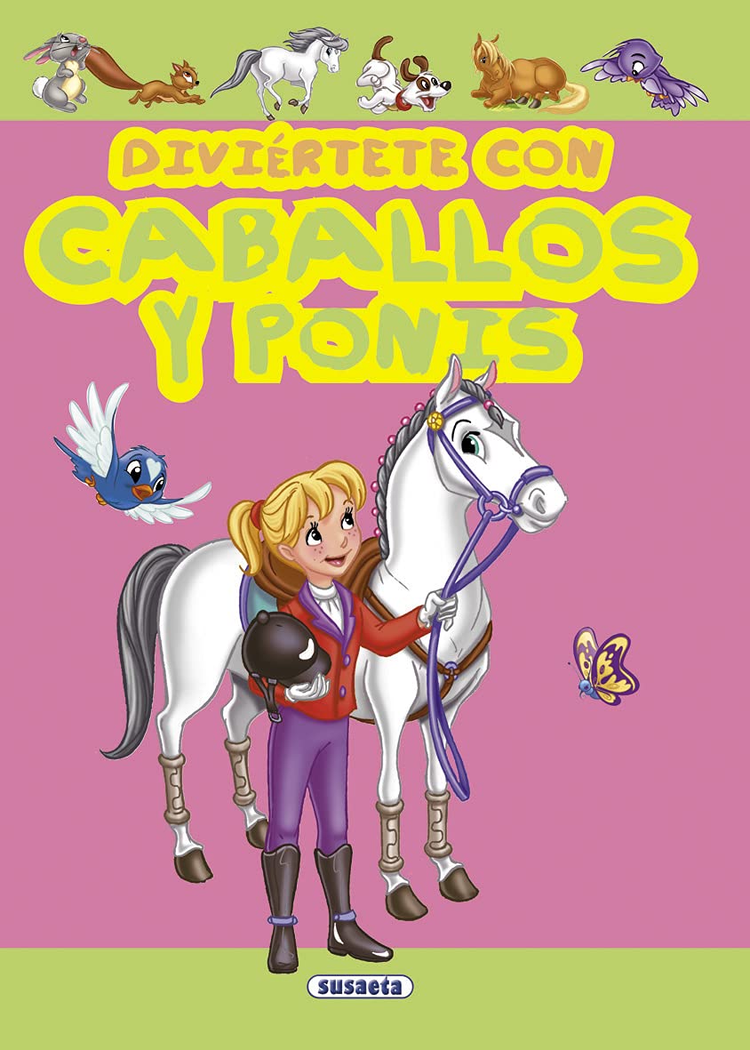 Diviértete con caballos y poni/ Have fun with horses and ponies book