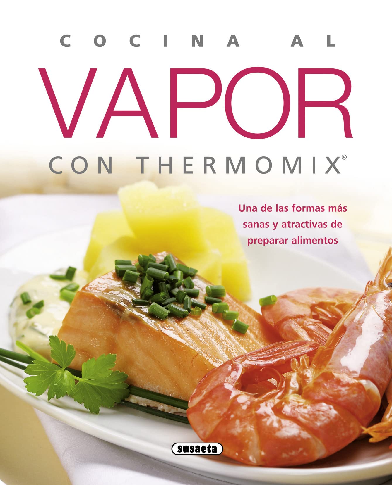 Cocina al vapor con Thermomix (El rincon del paladar) Leisure, Home & Garden