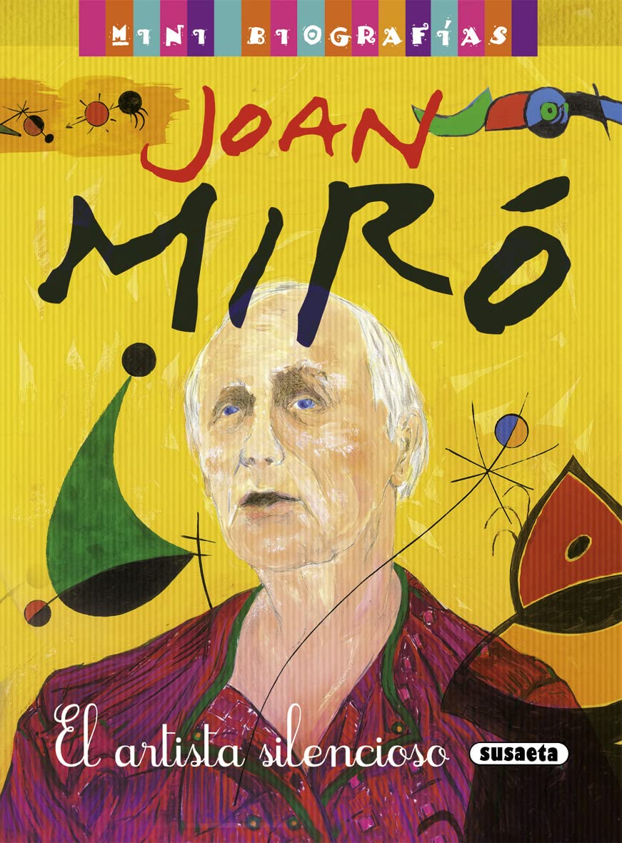 Joan Miro, artista silencioso/ Joan Miro, silent artist Non-fiction