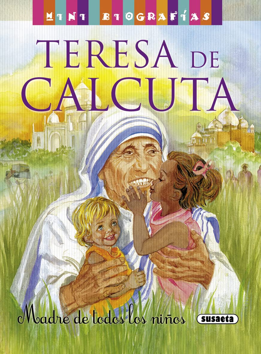 Teresa de Calcuta: Madre de todos los niños/ Mother of all children (Mini biografías) Memories