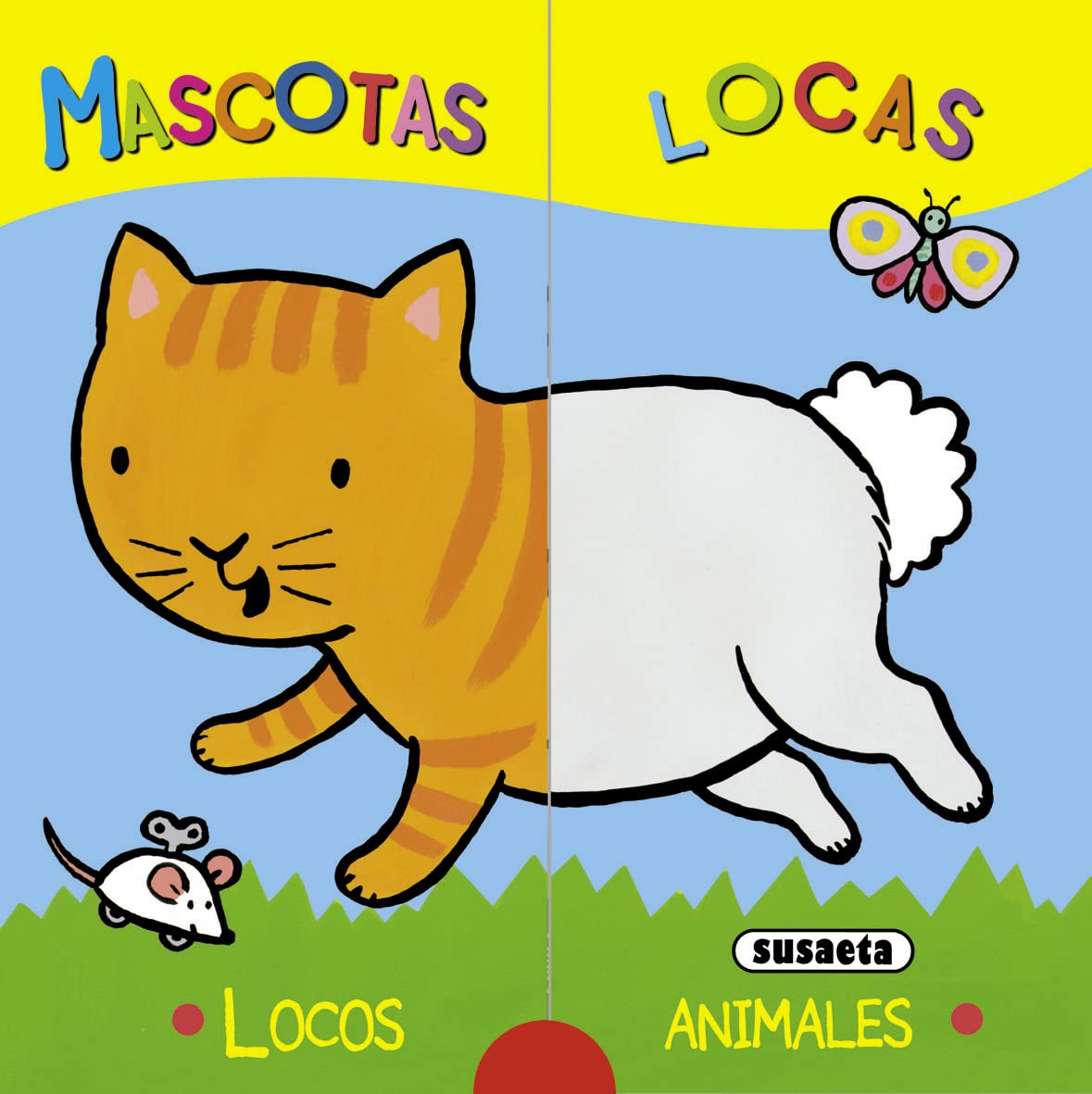 Mascotas locas/ Crazy Pets book