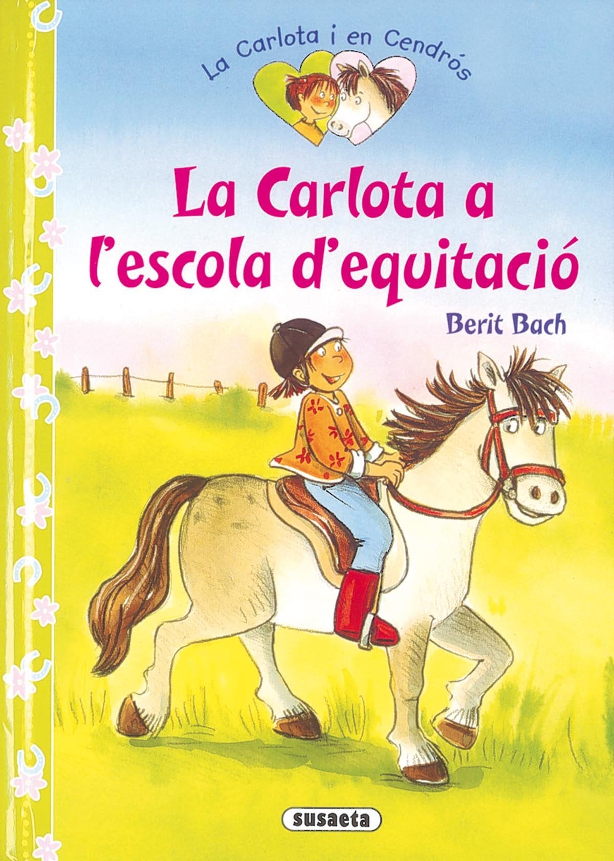 La Carlota a l'escola d'equitació (La Carlota i en Cendrós) Novels & Short Stories