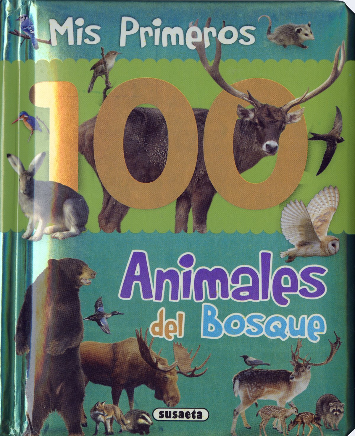 Mes 100 premiers animaux de la Forêt book