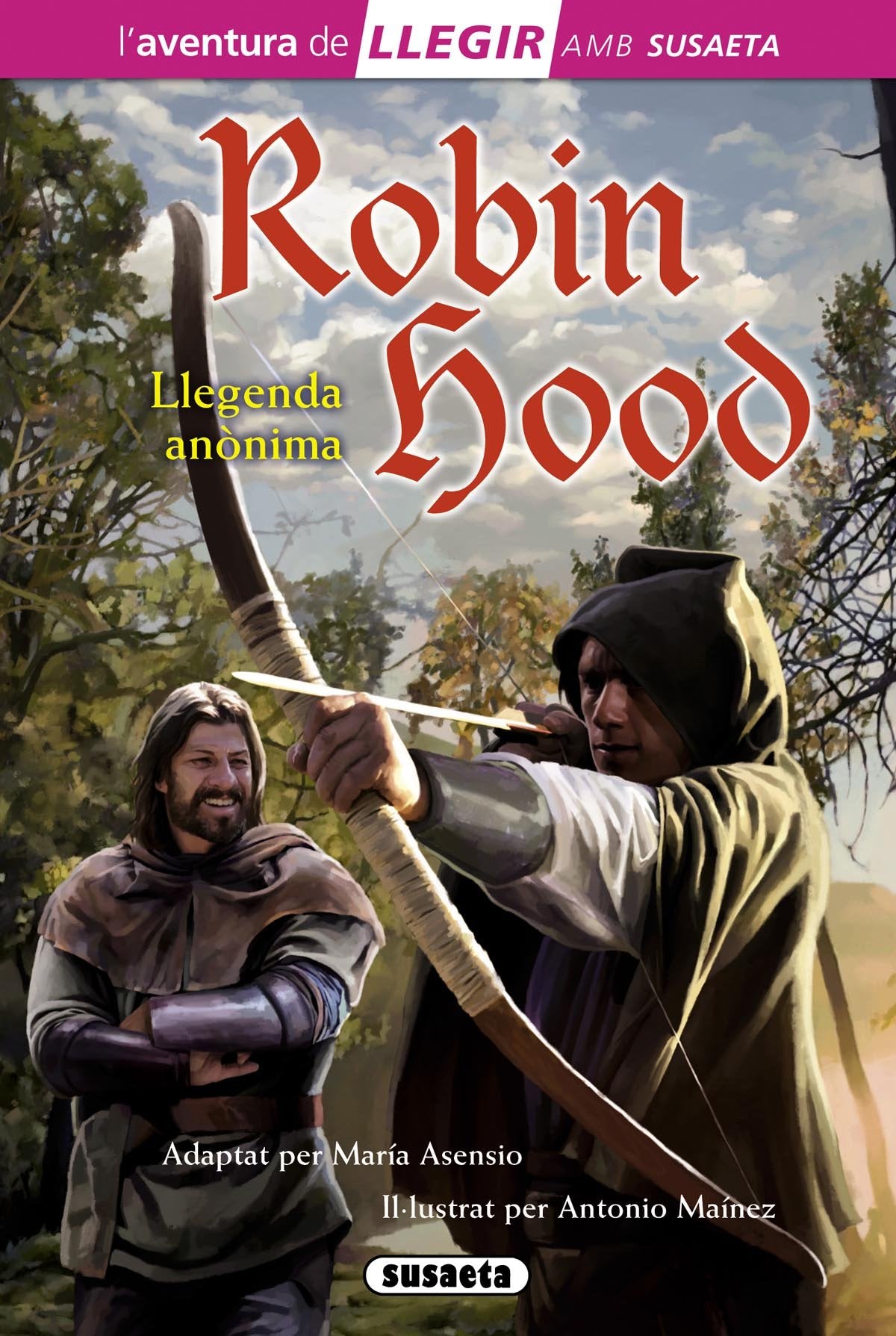 Robin Hood (Llegir amb Susaeta - nivel 3) Novels & Short Stories