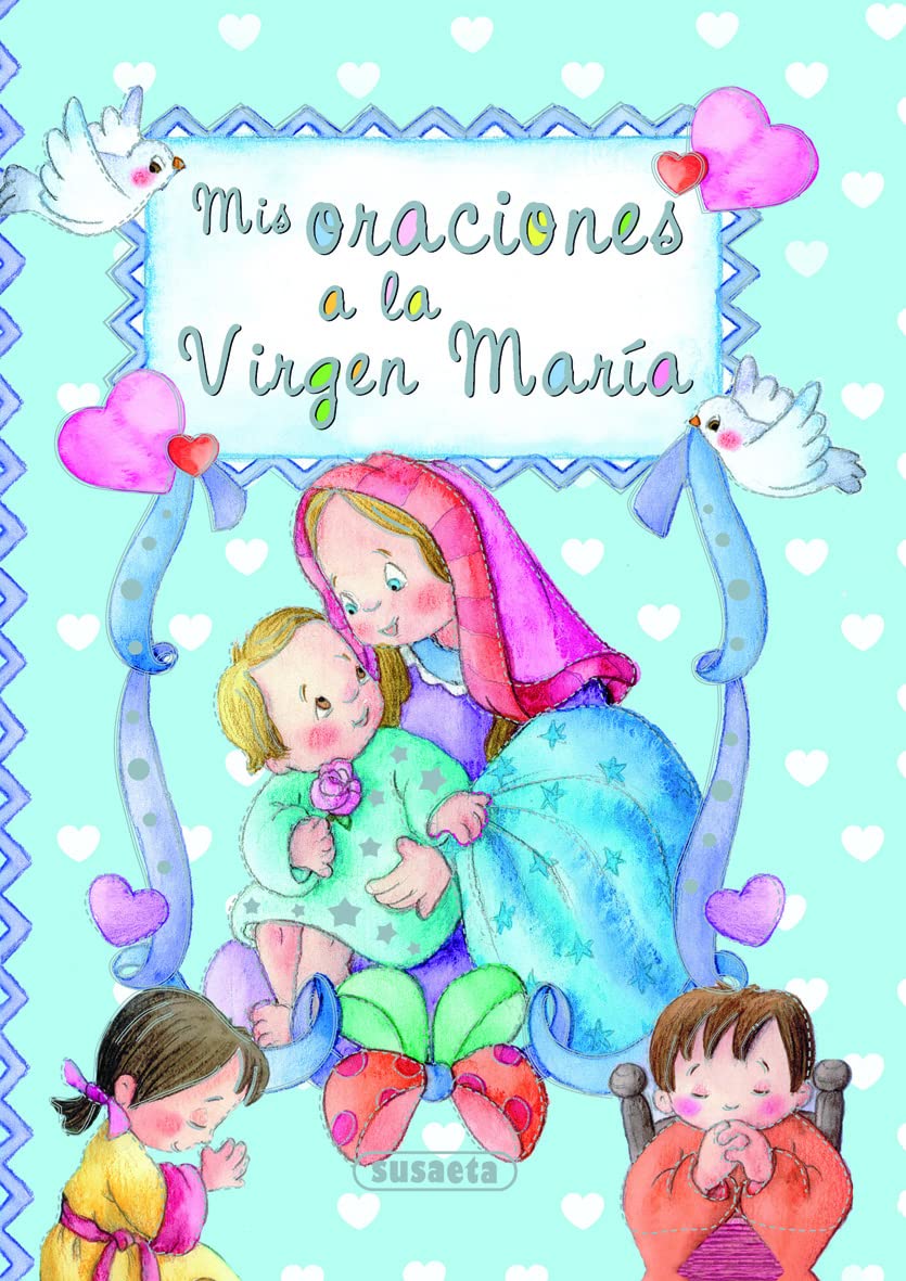 Mis oraciones a la Virgen María (Pequeños cristianos) Non-fiction