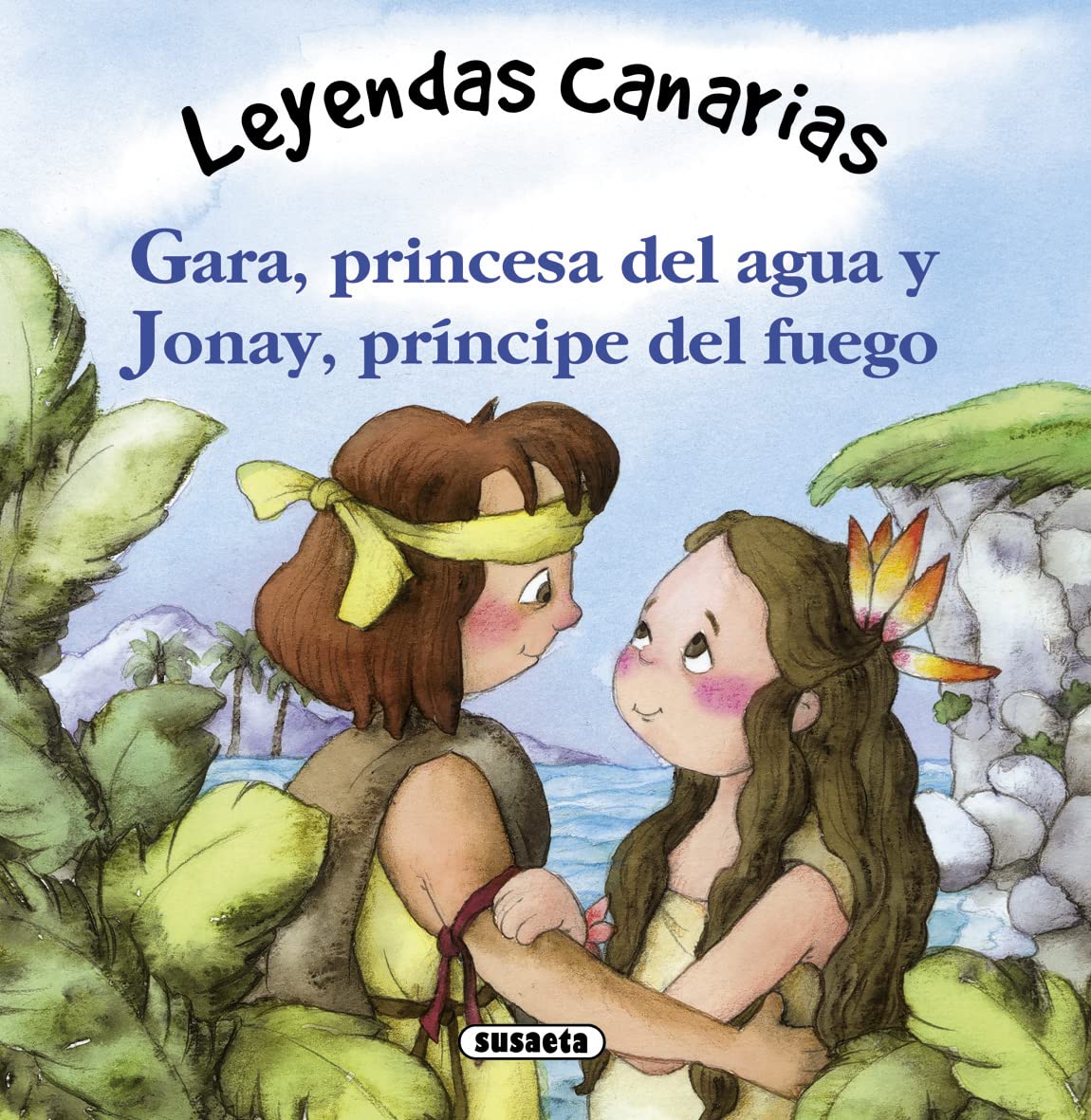 Gara, princesa del agua y Jonay, príncipe del fuego book