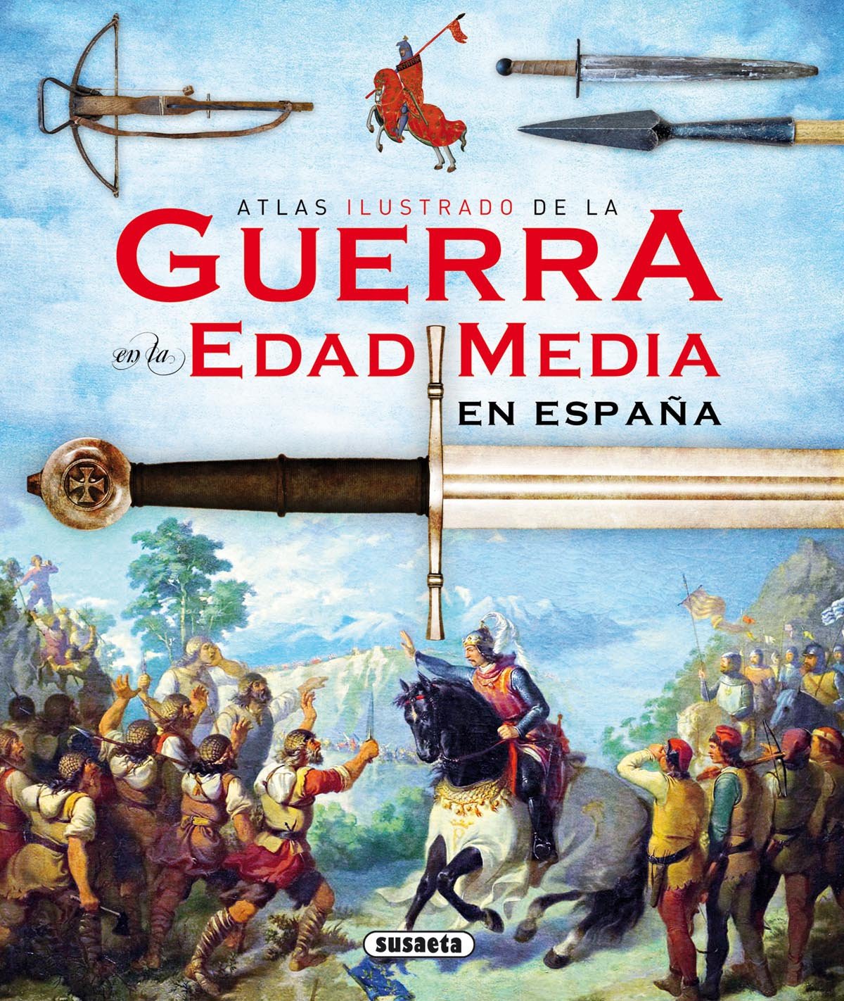 La guerra en la Edad Media en España Social Sciences