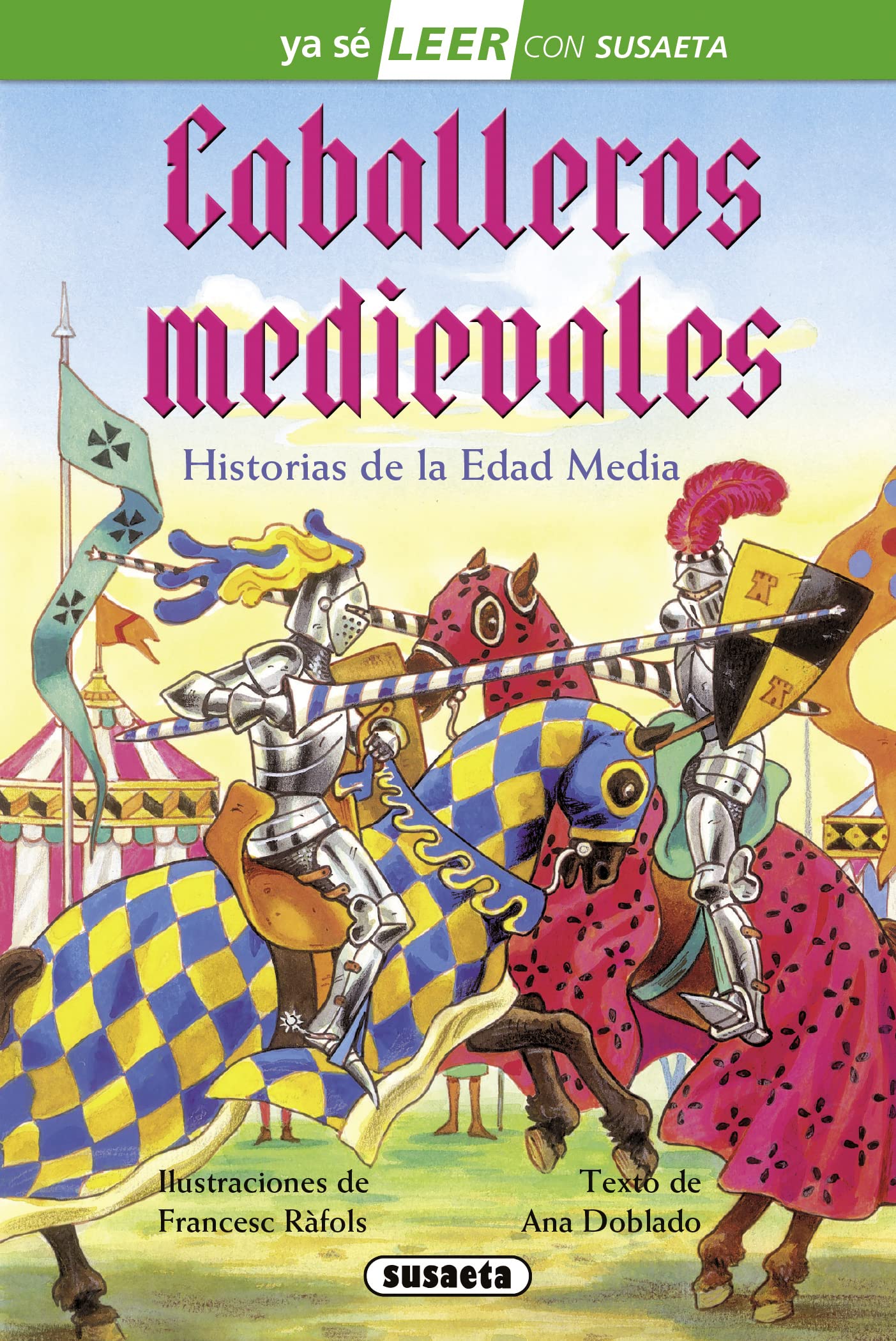 Caballeros medievales (Ya sé LEER con Susaeta - nivel 2) Novels & Short Stories