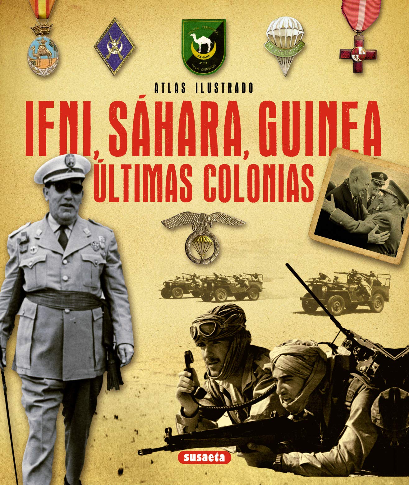 Atlas Ilustrado. Ifni, Sáhara, Guinea. Últimas colonias Social Sciences