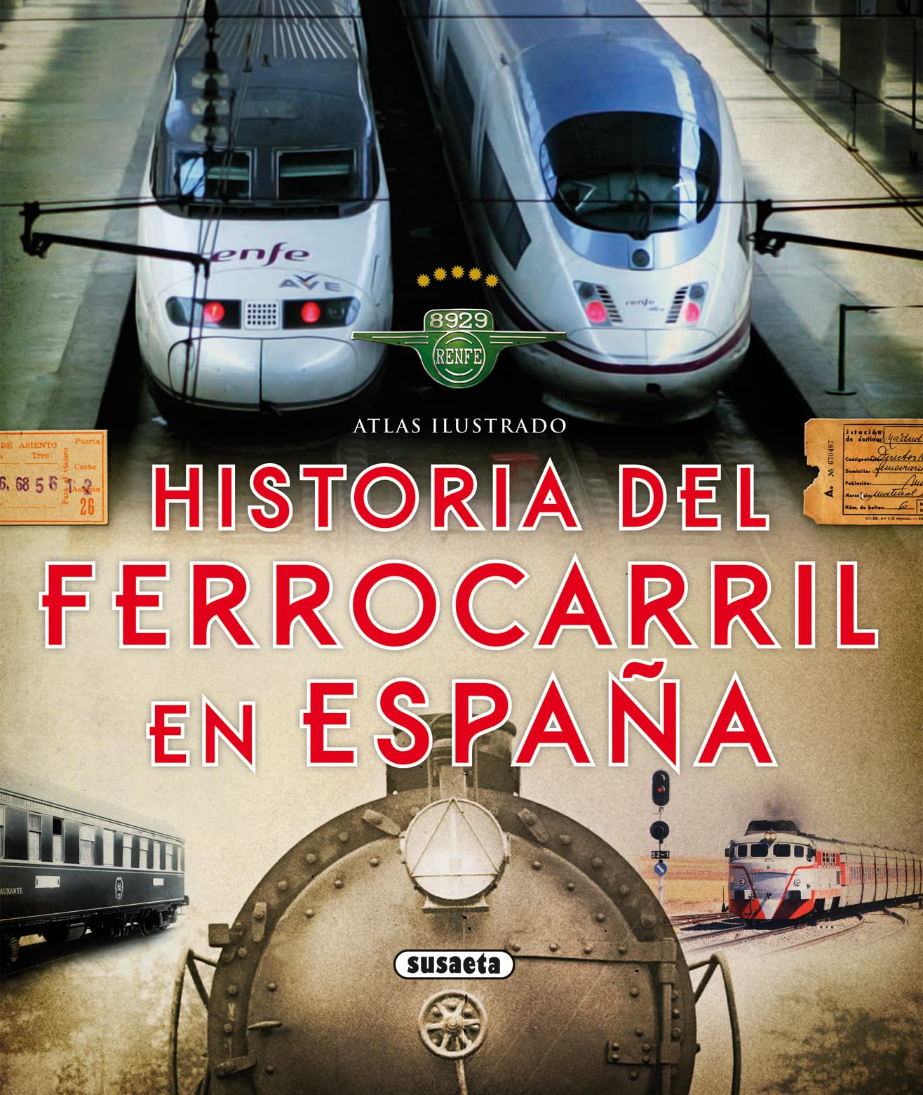Historia del ferrocarril en España (Atlas Ilustrado) Business & Technology