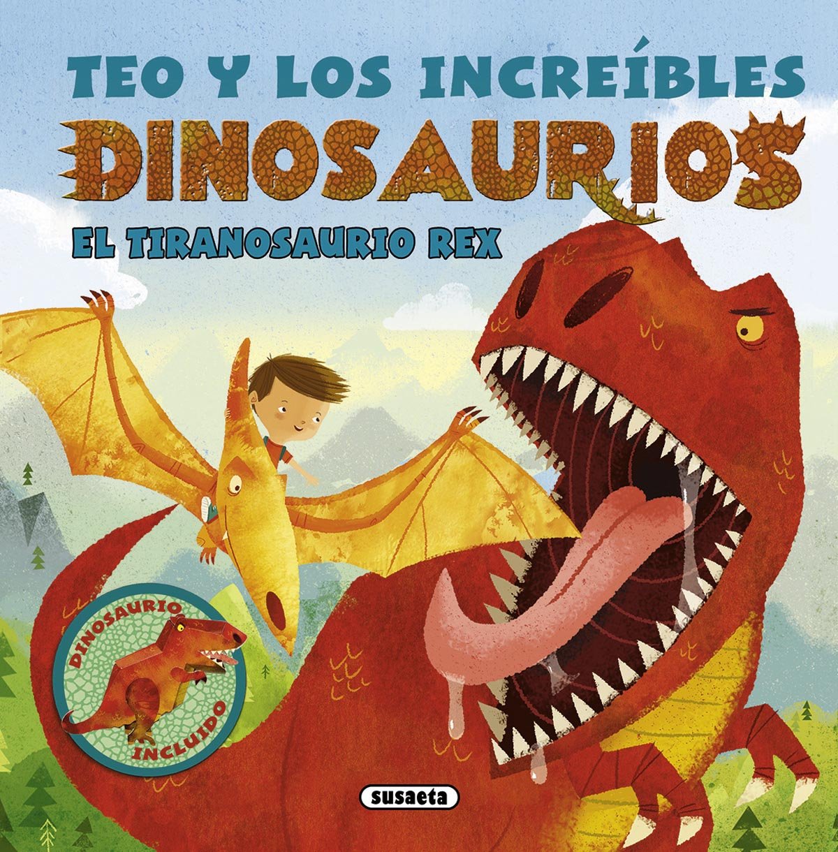 Teo y los increíbles dinosaurios. El tiranosaurio Rex (Teo y los dinosaurios) Social Sciences