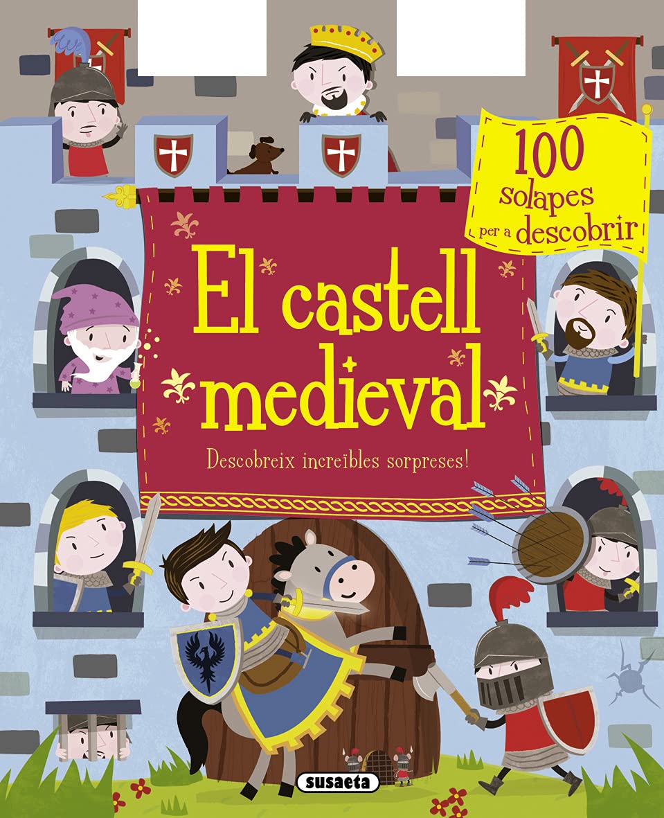 El castell medieval. Descobreix increïbles sorpreses! book