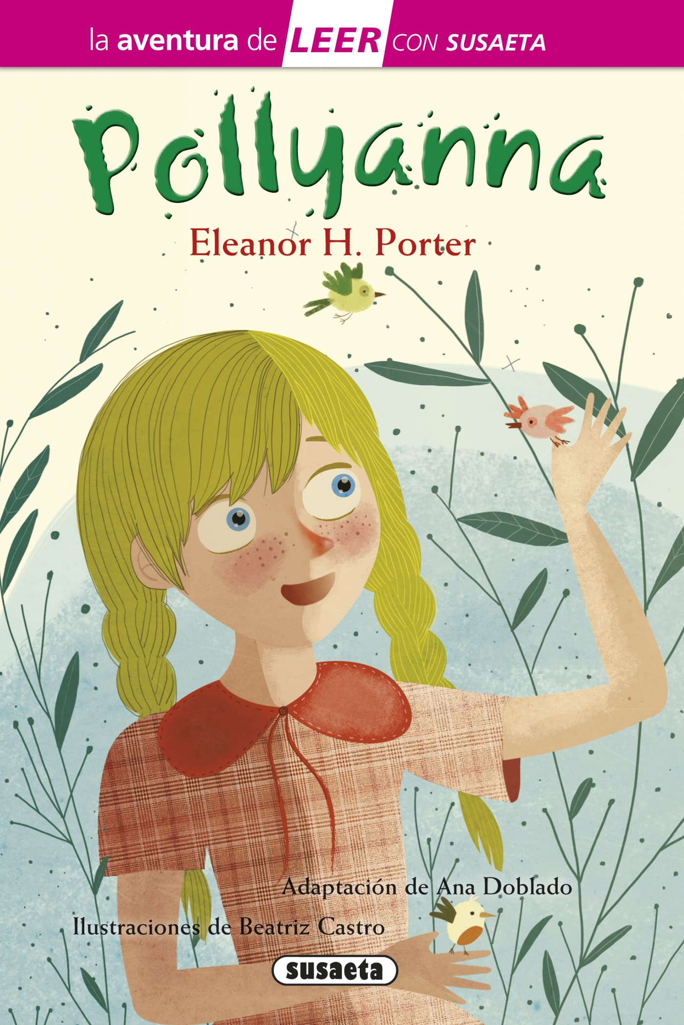 Pollyanna (La aventura de LEER con Susaeta - nivel 3) Novels & Short Stories