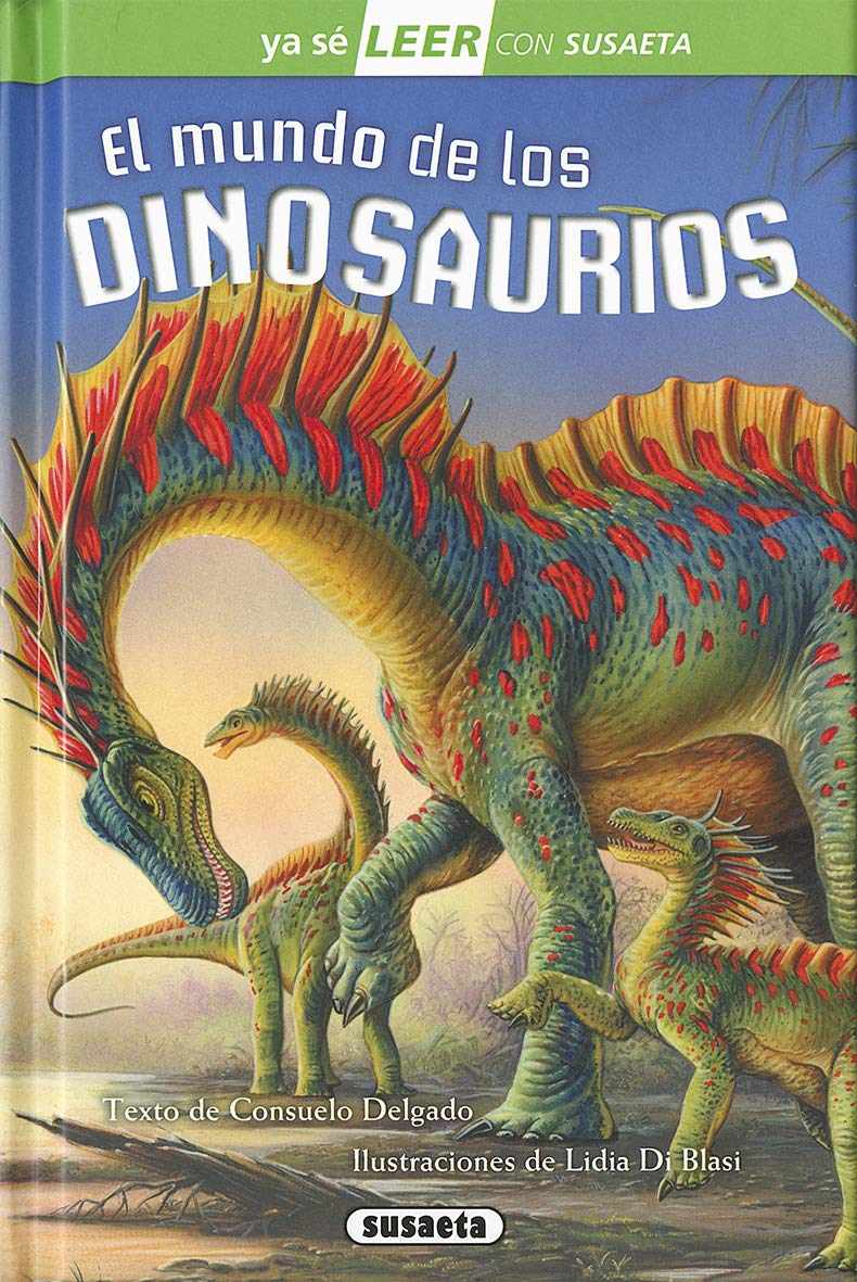 El mundo de los dinosaurios (Ya sé LEER con Susaeta - nivel 2) Non-fiction