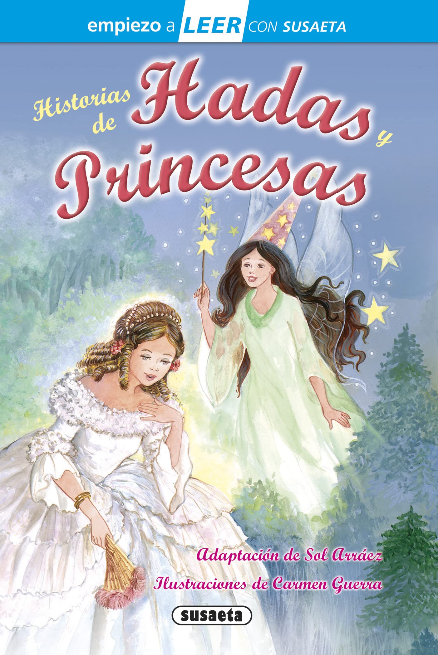 Historias de hadas y princesas (Empiezo a LEER con Susaeta - nivel 1) Fairy Tales & Legends