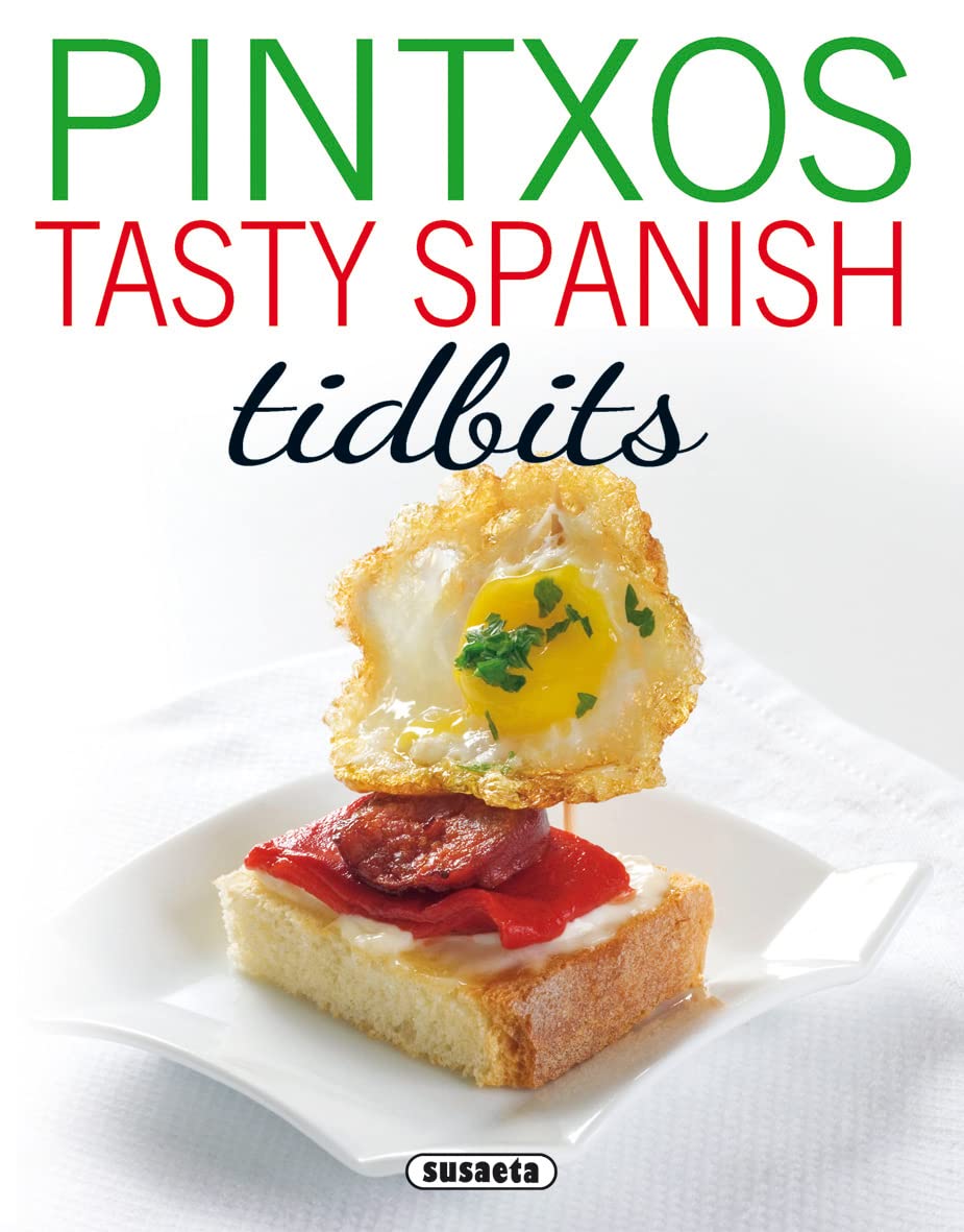 Pintxos. Tasty Spanish Tidbits (Spanish recipes) Leisure, Home & Garden
