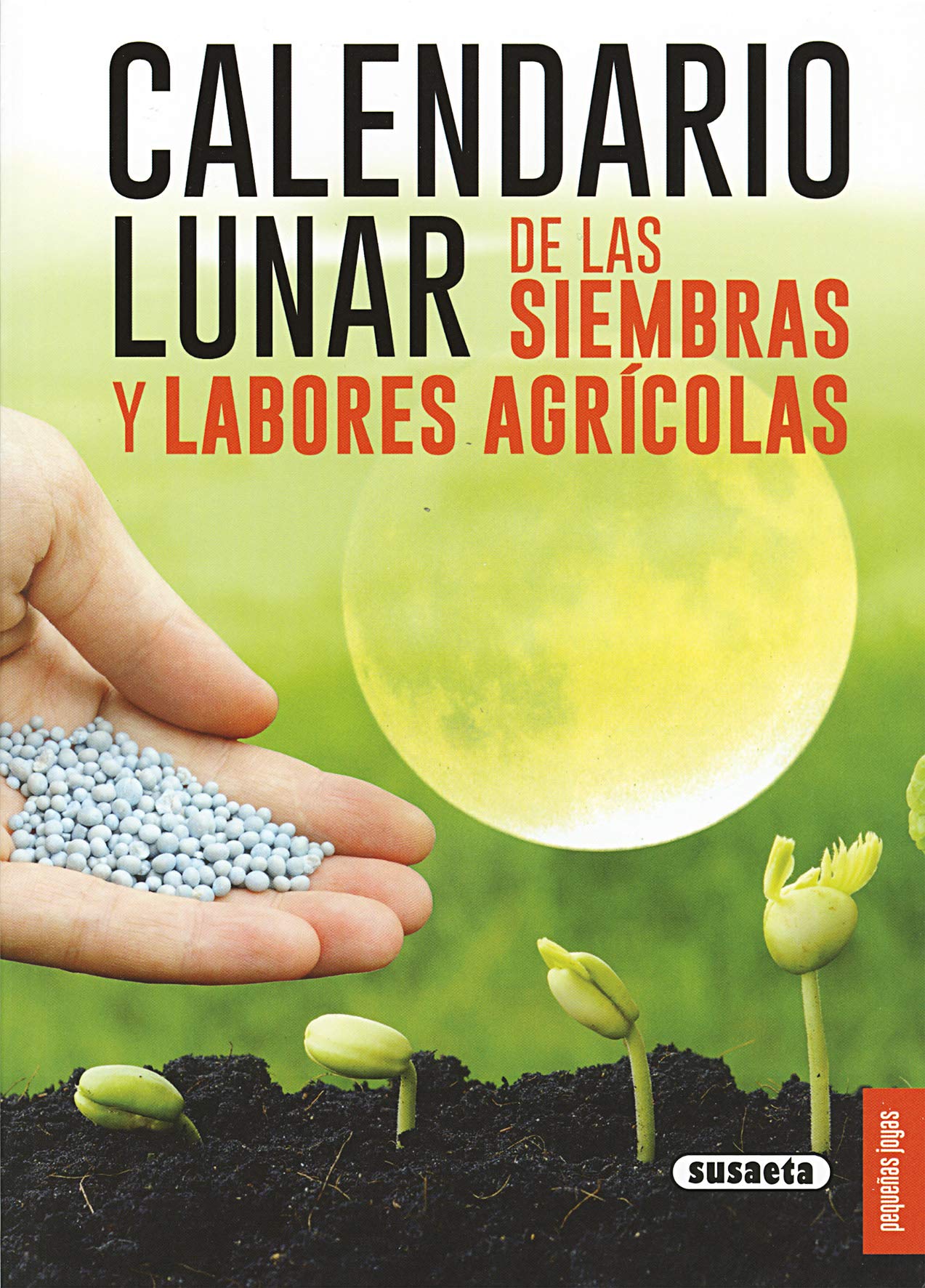 Calendario lunar de las siembras y labores agrícolas book