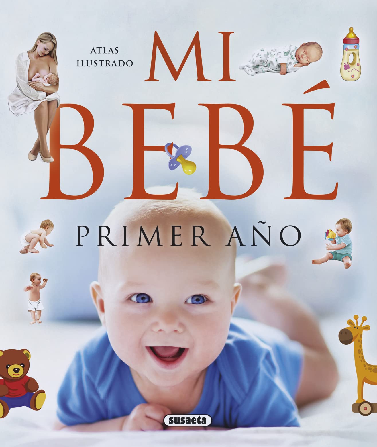 Atlas ilustrado : mi bebé, primer año book