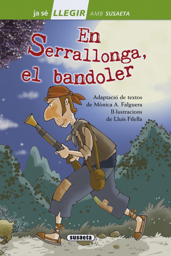 En Serrallonga, el bandoler (Llegir amb Susaeta - nivel 2) Books
