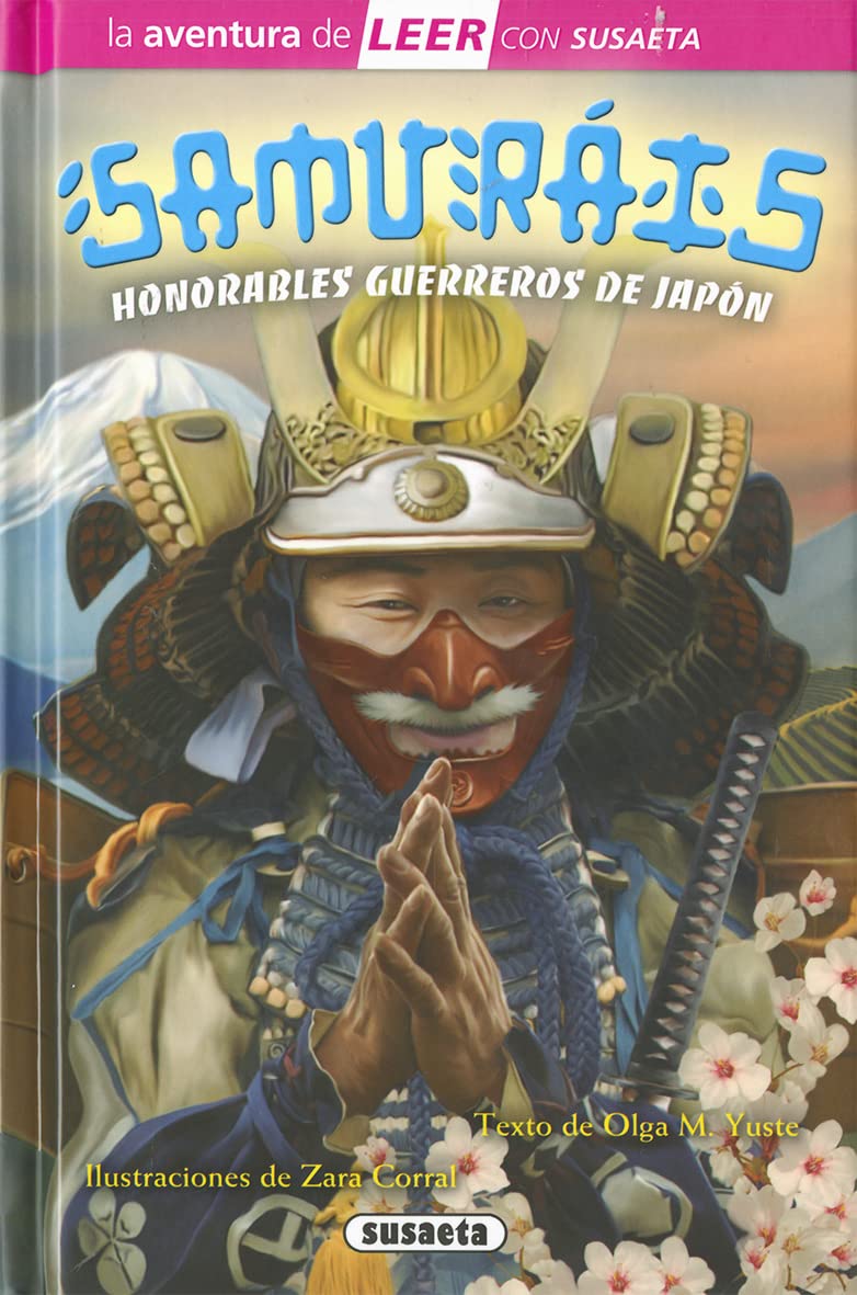 Samuráis. Honorables guerreros de Japón (La aventura de LEER con Susaeta - nivel 3) Non-fiction