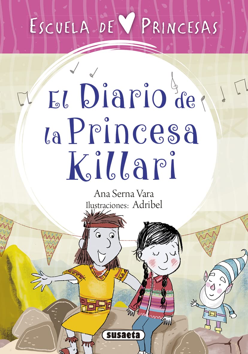 Escuela de princesas. El diario de la princesa Killari Social Sciences