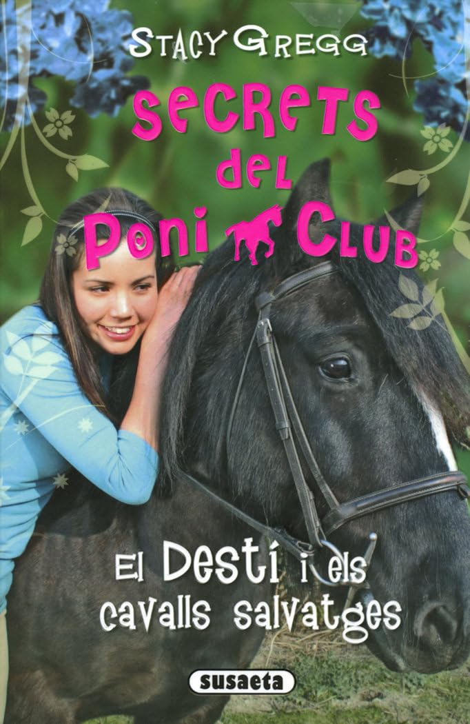 El Destí i els cavalls salvatges (Secrets del poni club) Novels & Short Stories