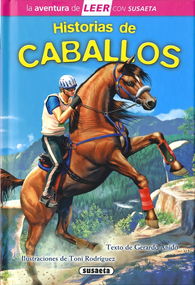 Historias de caballos (La aventura de LEER con Susaeta - nivel 3) Non-fiction