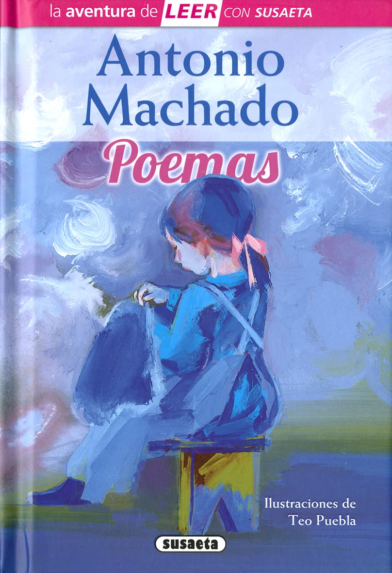 Antonio Machado. Poemas (La aventura de LEER con Susaeta - nivel 3) Non-fiction