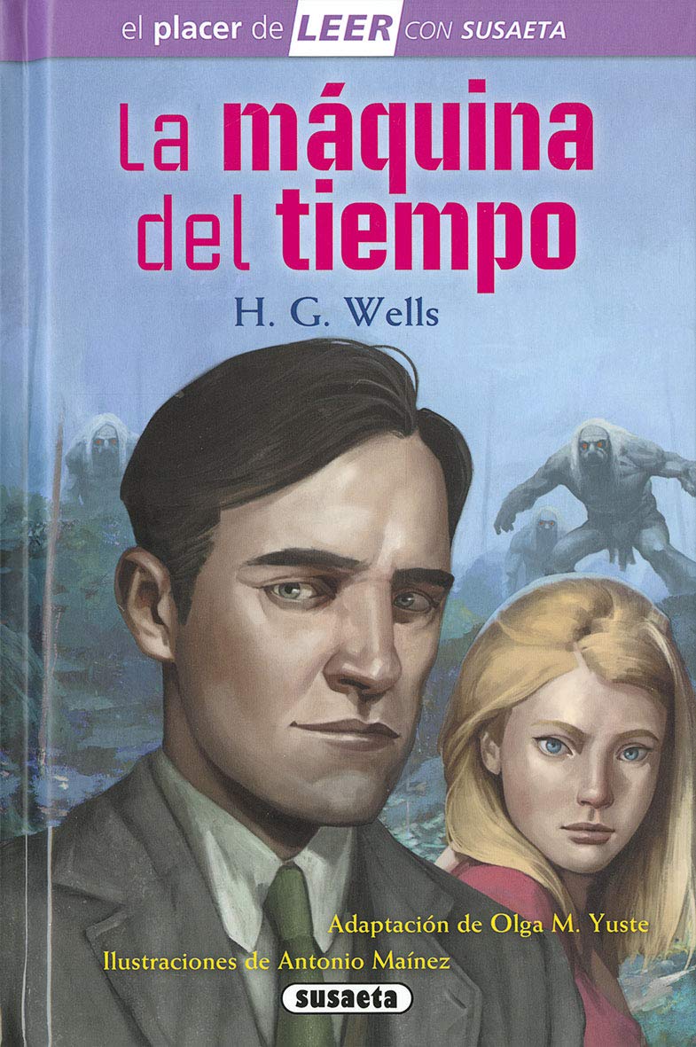 La máquina del tiempo (El placer de LEER con Susaeta - nivel 4) Fantasy & Sci-Fi