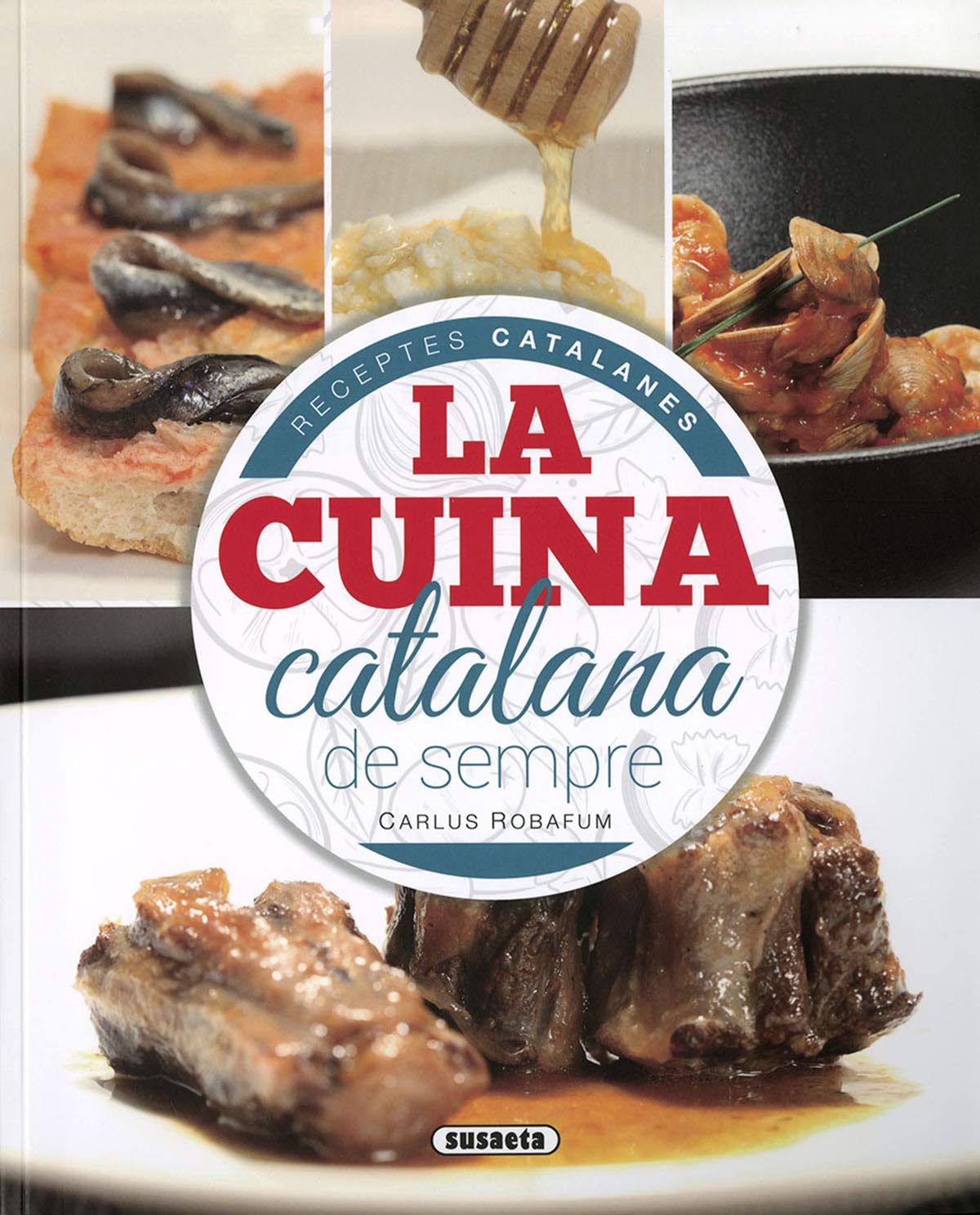 La Cuina Catalana De Sempre (Receptes catalanes) - Catalán Leisure, Home & Garden