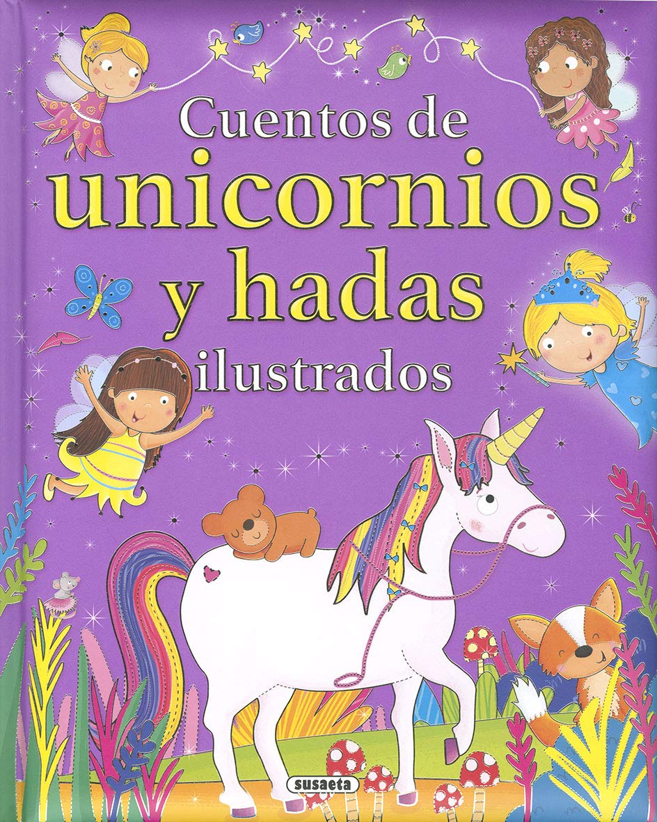 Cuentos de unicornios y hadas ilustrados (Cuentos unicornios y hadas ilustrados) Children's books