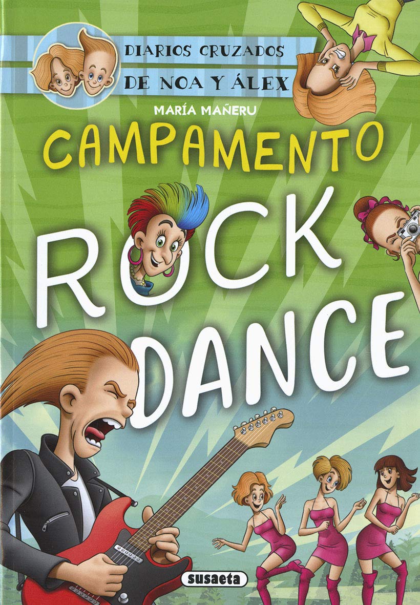 Campamento Rock Dance (Diarios cruzados de Noa y Alex) Novels & Short Stories