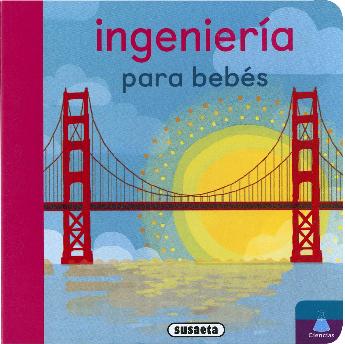 Ingeniería para bebés (Educabebés) Non-fiction