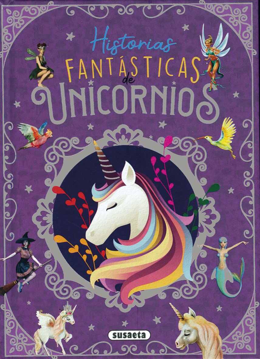 Historias fantásticas de unicornios (Cambiando el mundo) Novels & Short Stories